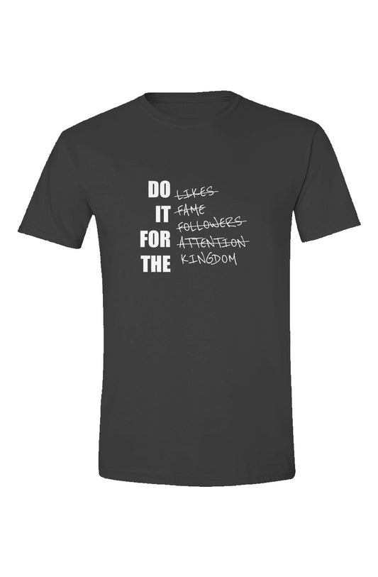 12th & EDEN - DO IT FOR THE KINGDOM (WHT TXT) - T-SHIRT